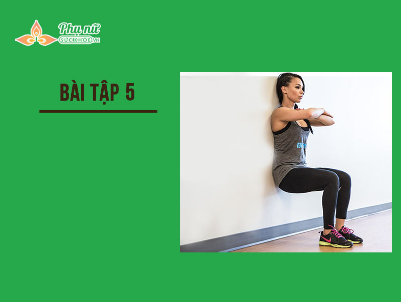 Bài tập giảm béo bụng cho dân văn phòng 5: Wall-sit